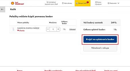 Kliknite na “Nákupný košík”. V nákupnom košíku zvoľte množstvo a&nbsp; potvrďte objednávku kliknutím na „Prejsť na uplatnenie bodov“.&nbsp;